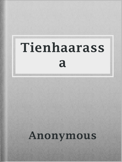 Title details for Tienhaarassa by Anonymous - Available